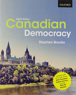 Canadian Democracy 8th edition by Stephen Brooks 9780199028764 (USED:VERYGOOD; highlights) *AVAILABLE FOR NEXT DAY PICK UP* *C7