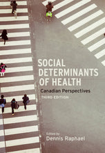 Load image into Gallery viewer, Social Determinants of Health 3rd Edition by Dennis Raphael 9781551308975 (USED:GOOD; liquid stain bottom corner) *3c
