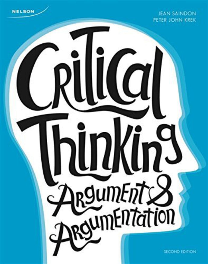 Critical Thinking 2nd Edition by Saindon 9780176661007 (USED:ACCEPTABLE; some water damage at glossary) *24a