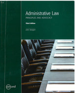 Administrative Law Principles and Advocacy 3rd edition by John Swaigen 9781552396674 (USED:ACCEPTABLE; show wear, highlights*AVAILABLE FOR NEXT DAY PICK UP**Z227 [ZZ]