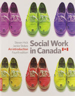 Social Work in Canada 4th Edition by Steve Hick 9781550772562 *SPECIAL PRICING, FINAL SALE* *63d *SAN