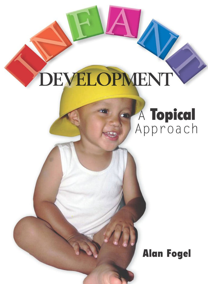 Infant Development by Alan Fogel 9781597380256 (USED:GOOD) *AVAILABLE FOR NEXT DAY PICK UP *Z49
