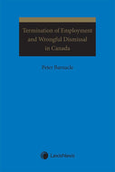 *PRE-ORDER, APPROX 4-6 BUSINESS DAYS* Termination of Employment and Wrongful Dismissal in Canada by Peter Barnacle 9780433509561