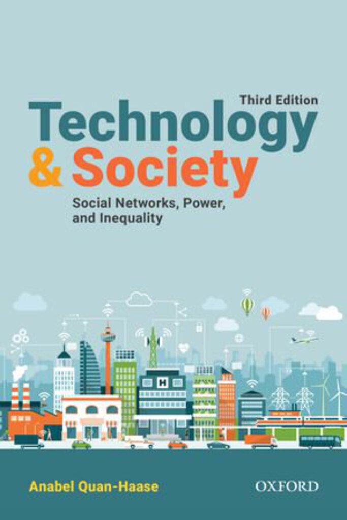 Technology and Society 3rd edition by Anabel Quan-Haase 9780199032259 (USED:GOOD) *93g [ZZ]