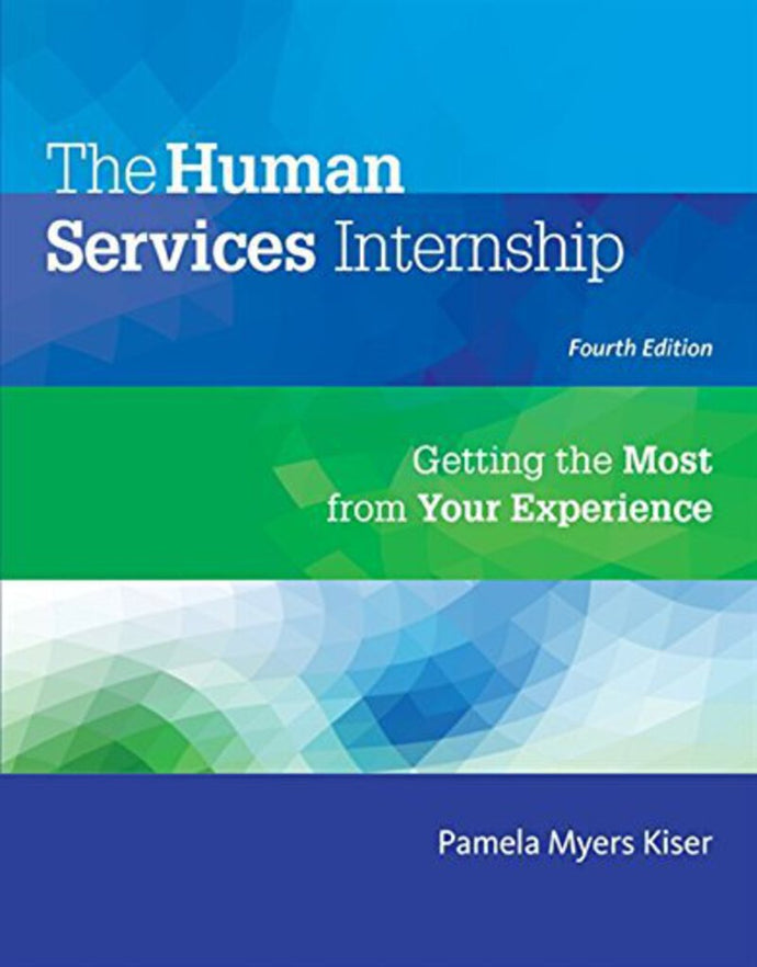 The Human Services Internship 4th Edition by Pamela Myers Kiser 9781305087347 (USED:ACCEPTABLE; water damage bottom corner) *12d