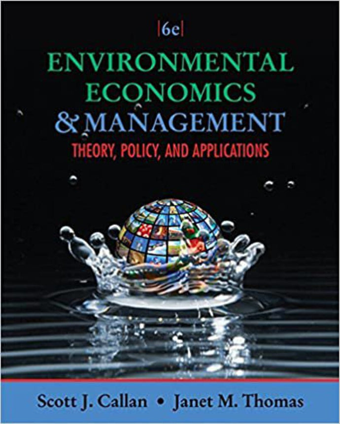 *PRE-ORDER, APPROX 4-6 BUSINESS DAYS* Environmental Economics and Management 6th edition by Scott Callan 9781111826673 *77g