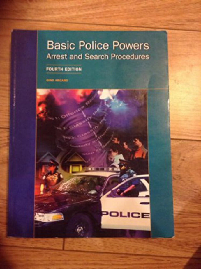 Basic Police Powers 4th Edition by Gino Arcaro 9781552392881 (USED:VERYGOOD;in-packaging) *AVAILABLE FOR NEXT DAY PICK UP* *C4