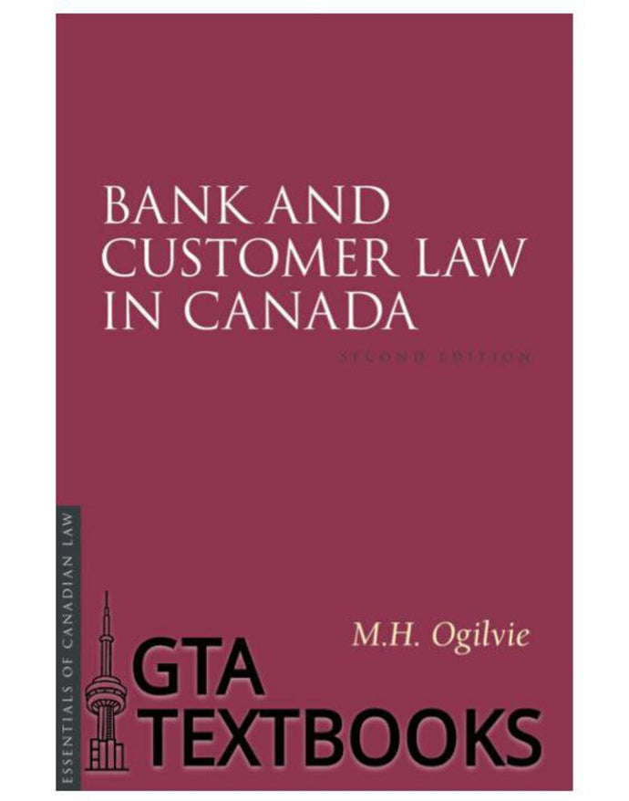*PRE-ORDER, APPROX 4-6 BUSINESS DAYS* Bank and Customer Law in Canada 2nd Edition by M H Ogilvie 9781552213131