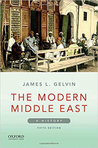 *PRE-ORDER, APPROX 3-5 BUSINESS DAYS* Modern Middle East 5th Edition by James L. Gelvin 9780190074067 *133e