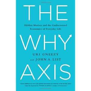 Why Axis Hidden Motives by Uri Gneezy 9781443407588 (USED:GOOD) *AVAILABLE FOR NEXT DAY PICK UP* *Z70
