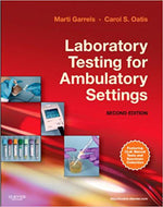 Laboratory Testing for Ambulatory Settings 2nd Edition by Marti Garrels 9781437719062 (USED:GOOD) *AVAILABLE FOR NEXT DAY PICK UP* *Z31 [ZZ]