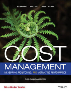 Cost Management 3rd Canadian Edition by Eldenburg LOOSELEAF 9781119185697 *109e *SAN [ZZ]