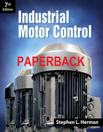 Industrial Motor Control 7th Edition by Stephen Herman 9780357670590 [PAPERBACK] *SPECIAL PRICING, FINAL SALE* *45c [ZZ]