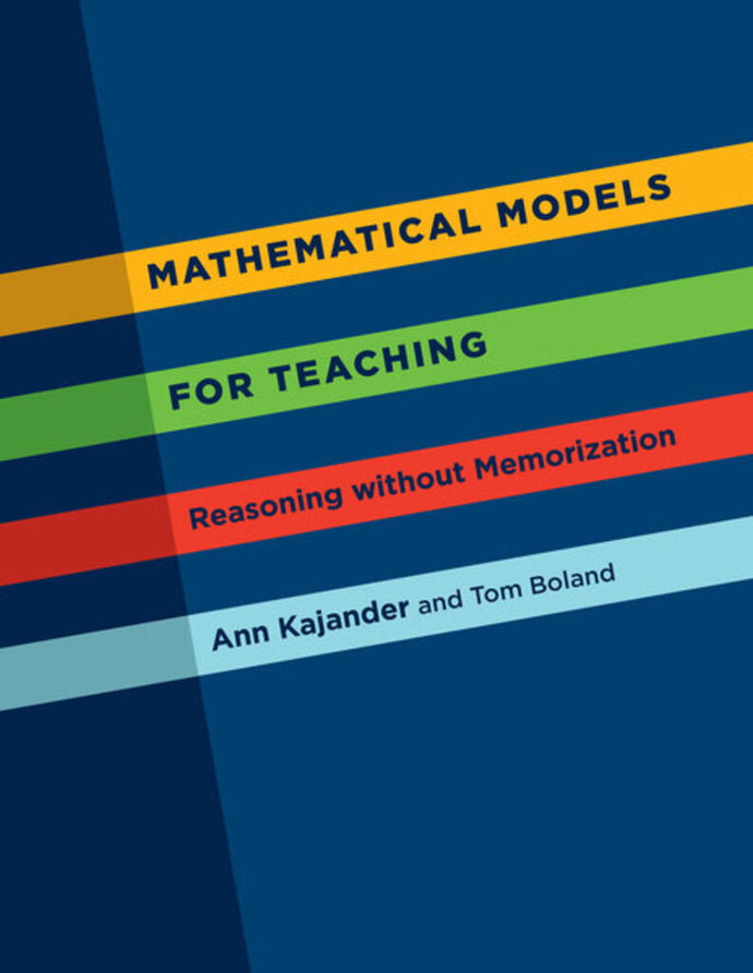 *PRE-ORDER, APPROX 4-6 BUSINESS DAYS* Mathematical Models for Teaching 1st edition by Ann Kajander 9781551305561 *7a