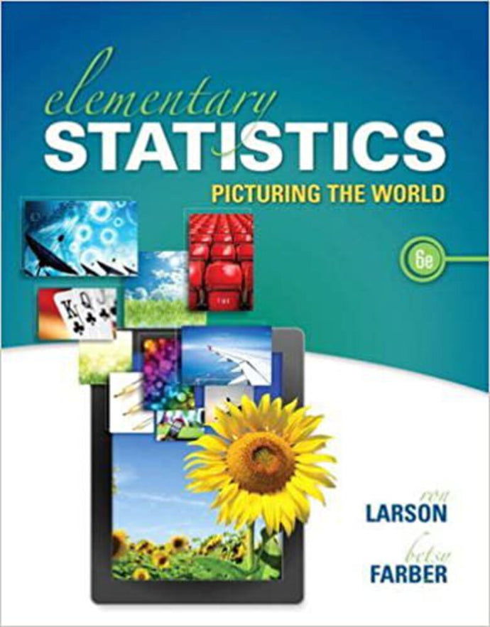 Elementary Statistics 6th edition by Larson 9780321911216 (USED:VERYGOOD) *AVAILABLE FOR NEXT DAY PICK UP* *C8