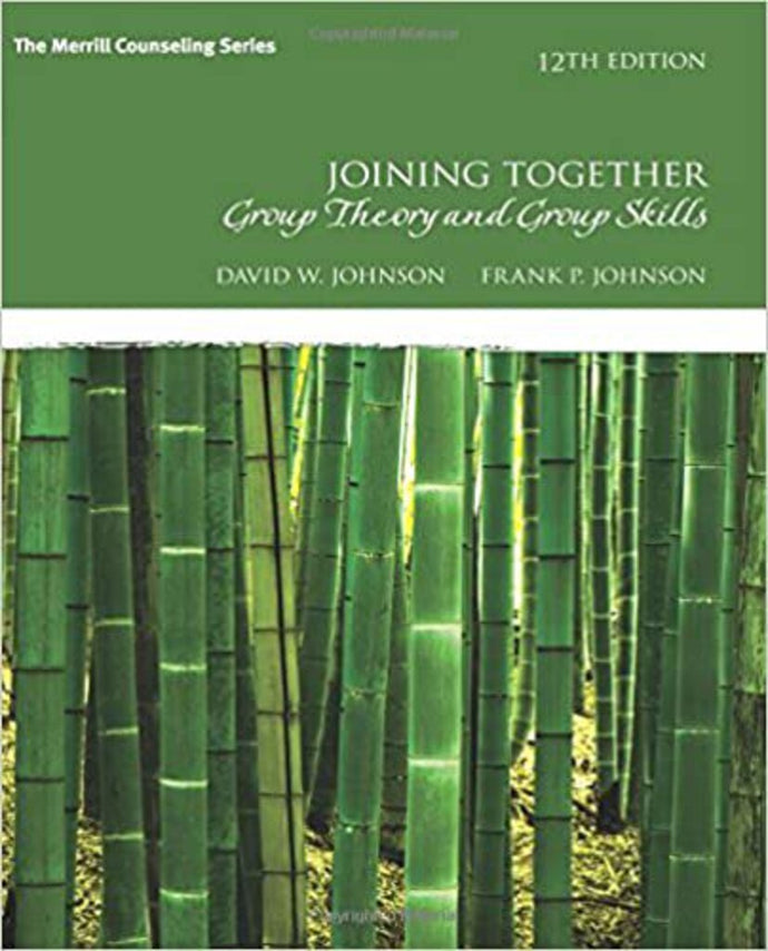 Joining Together 12th Edition by David Johnson 9780134055732 (USED:VERYGOOD) *97f [ZZ]
