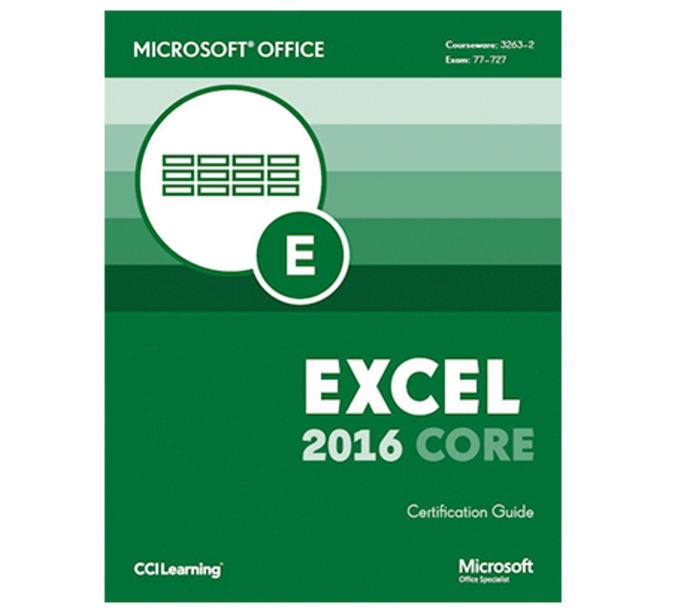 Microsoft Excel 2016 Core Certification Guide by CCI Learning 9781553324737 (USED:VERYGOOD) *56b