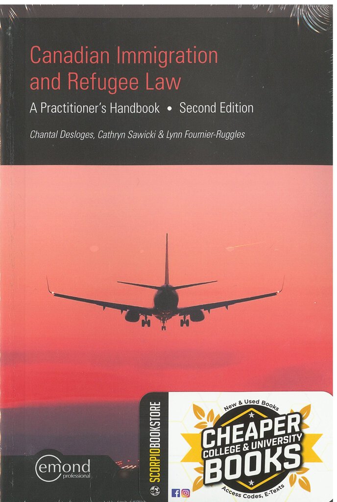 Canadian Immigration Refugee A Practitioner's Handbook 2nd edition by Desloges 9781772554625 *FINAL SALE* *138h [ZZ]