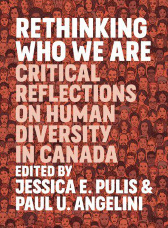 *PRE-ORDER, APPROX 4-6 BUSINESS DAYS* Rethinking Who We Are by Jessica E. Pulis 9781773631356 [ZZ]