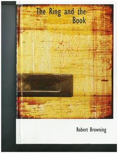 The Ring and the Book by Robert Browning 9780554829401 *AVAILABLE FOR NEXT DAY PICK UP* *Z272 [ZZ] [ZZ]