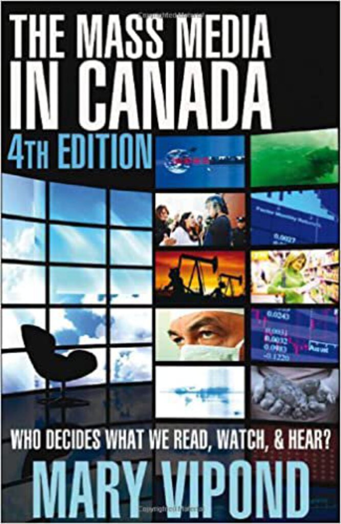 The Mass Media in Canada 4th Edition 9781552776582 *A68