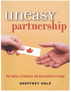 Uneasy Partnership Geoffrey Hale 9781551115047 (USED:GOOD) *AVAILABLE FOR NEXT DAY PICK UP* *Z259 [ZZ]