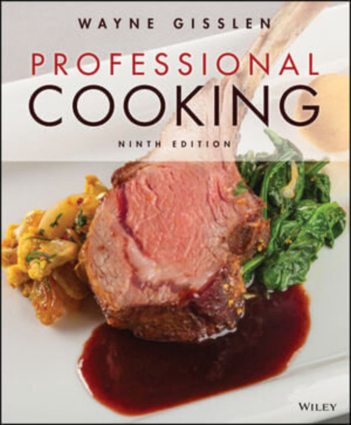 Professional Cooking for Canadian Chefs 9th Canadian Edition +WileyPLUS Next Gen Card 2 Semester +Study Guide by Gisslen PKG 9781119841326 *112f