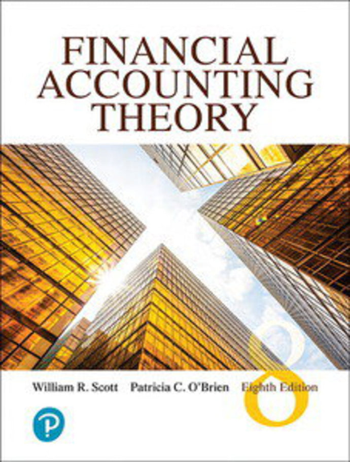 Financial Accounting Theory 8th Canadian edition by Scott 9780134166681 *99e [ZZ] *FINAL SALE*