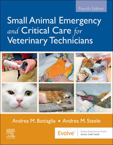 *PRE-ORDER, APPROX 7-10 BUSINESS DAYS* Small Animal Emergency and Critical Care for Veterinary Technicians 4th edition by Battaglia 9780323673129 *105g