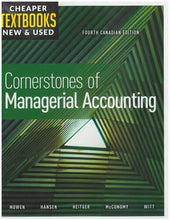 Load image into Gallery viewer, *PRE-ORDER, APPROX 4-6 BUSINESS DAYS* Cornerstones of Managerial Accounting 4th Canadian Edition +CNOWV2(12m) by Mowen 9781774740453
