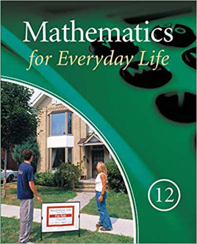 Mathematics for Everyday Life 12 by Enzo Carli 9780772529282 (USED:GOOD) *AVAILABLE FOR NEXT DAY PICK UP* *C7
