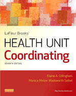 *PRE-ORDER, APPROX 2-3 BUSINESS DAYS* LaFleur Brooks' Health Unit Coordinating 7th edition + Skills Practice Manual by Gillingham PKG 9781455750184 *78b