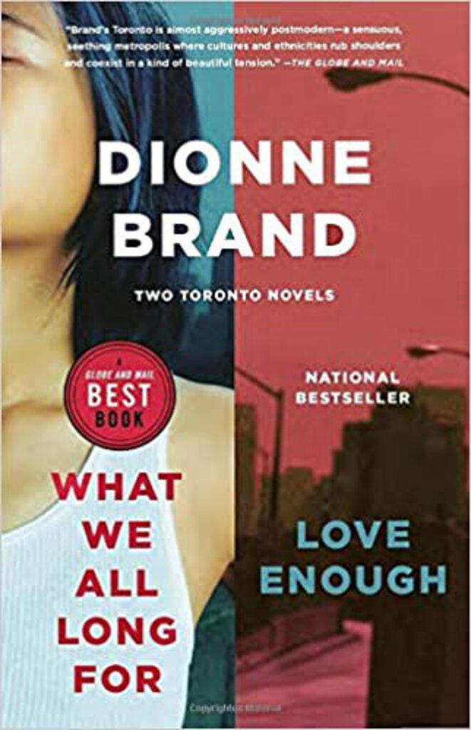 What We All Long for / Love Enough Bundle by Dionne Brand 9780735279872 (USED:GOOD) *D52
