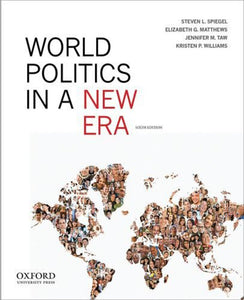 *PRE-ORDER, APPROX 3-5 BUSINESS DAYS* World Politics in a New Era 6th edition by Steven L. Spiegel 9780199965625 *126g [ZZ]