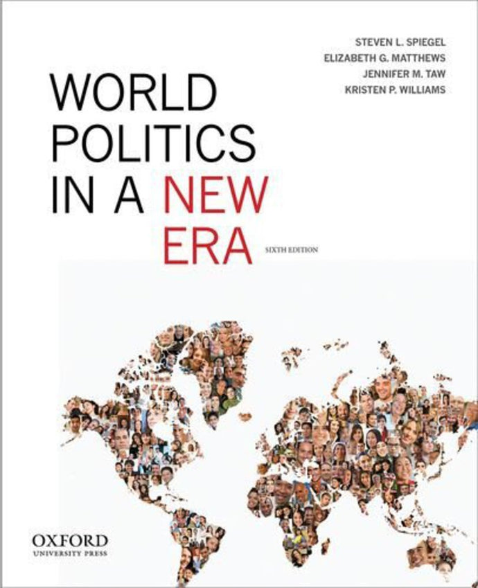 *PRE-ORDER, APPROX 3-5 BUSINESS DAYS* World Politics in a New Era 6th edition by Steven L. Spiegel 9780199965625 *126g [ZZ]