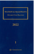 Ontario Civil Practice 2022 Volume 1 ONLY by Watson McGowan 9781731909220 *84b *SAN