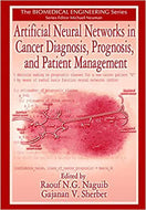 Artificial Neural Networks in Cancer Diagnosis, Prognosis, and Patient Management by Naguib 9780849396922 (USED:VERYGOOD) *AVAILABLE FOR NEXT DAY PICK UP* *Z63 [ZZ]