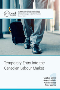 Temporary Entry into the Canadian Labour Market by Stephen Green 9781774620113 (USED:LIKENEW) *141c [ZZ]