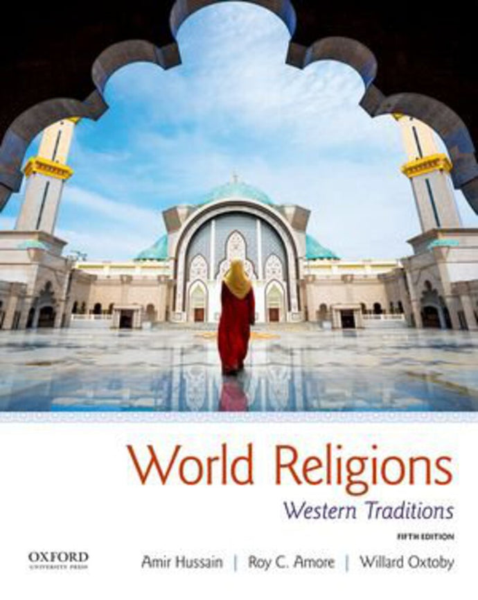 *PRE-ORDER, APPROX 2-3 BUSINESS DAYS* World Religions Western Traditions 5th edition by Amir Hussain