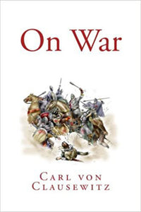 *PRE-ORDER APPROX 2-3 BUSINESS DAYS* On War by Carl von Clausewitz 9781492192800