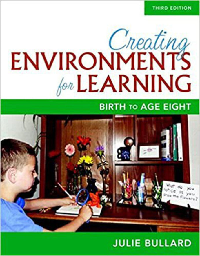 Creating Environments for Learning Birth to Age Eight 3rd Edition by Julie Bullard LOOSELEAF 9780134115504 (USED:GOOD; binded) *103h [ZZ]