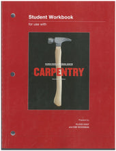 Load image into Gallery viewer, Carpentry and Workbook 3rd Edition + Workbook by Vogt 9780176795450 (USED:VERYGOOD; workbook has minor pencil writings) *AVAILABLE FOR NEXT DAY PICK UP* *wh18
