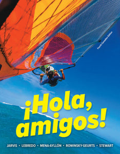 *PRE-ORDER, APPROX 4-6 BUSINESS DAYS* ¡Hola, Amigos! 4th Edition by Ana C. Jarvis 9780176871802 *FINAL SALE*