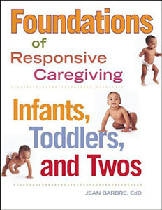 Foundations of Responsive Caregiving by Jean Barbre 9781605540856 (USED:GOOD; minor highlights) *79b