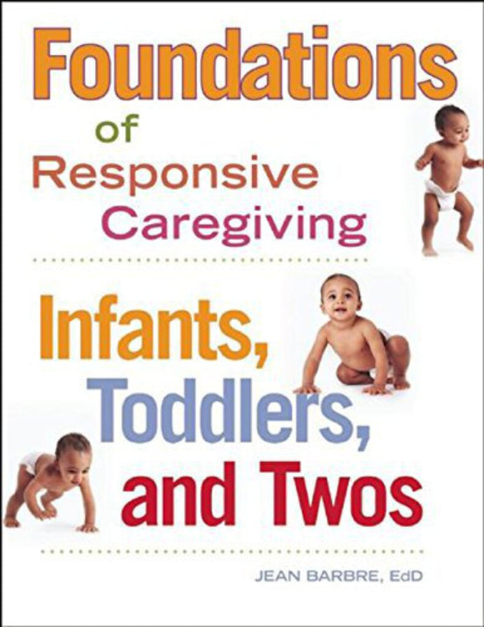 Foundations of Responsive Caregiving by Jean Barbre 9781605540856 (USED:GOOD; minor highlights) *79b