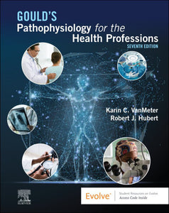 Gould's Pathophysiology for the Health Professions 7th edition by Karin VanMeter 9780323792882 *80c [ZZ]