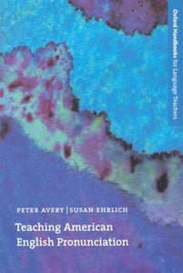 Teaching American English Pronunciation by Peter Avery 9780194328159 *94b