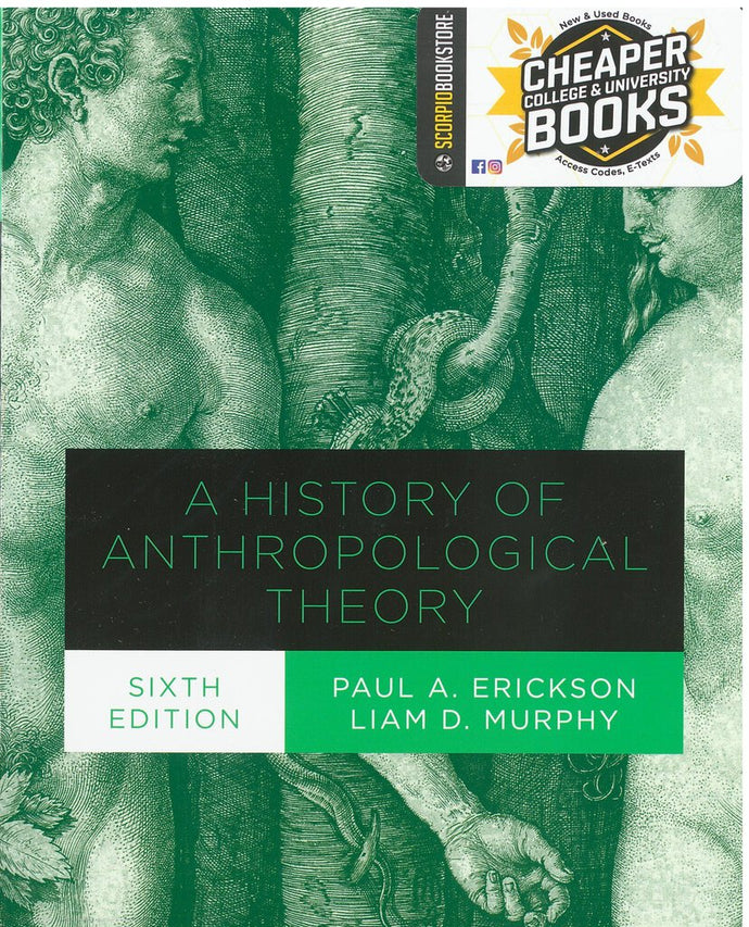 *PRE-ORDER, APPROX 4-6 BUSINESS DAYS* History of Anthropological Theory 6th Edition by Erickson 9781487524982