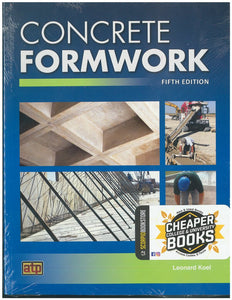 *PRE-ORDER, APPROX 5-7 BUSINESS DAYS* Concrete Formwork 5th Edition by Leonard Koel 9780826907738