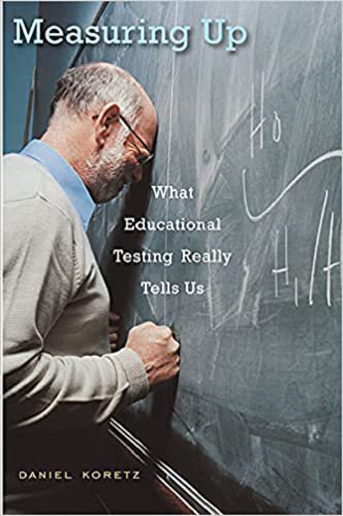 *PRE-ORDER, APPROX 3-7 BUSINESS DAYS* Measuring Up by Daniel Koretz 9780674035218 *